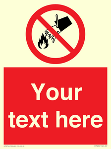 Custom prohibition Do not extinguish with water